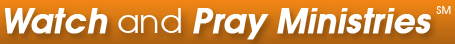 Watch And Pray Media